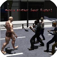 Muscle Brother Super Fighter!