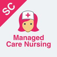 Managed Care Nurse Prep 2018