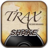 TRAX SHAKE