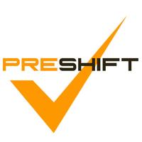 PreShift