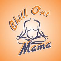 Yoga Chill Mama