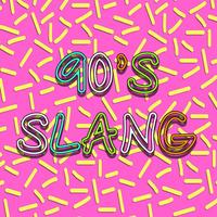 90's Slang Stickers