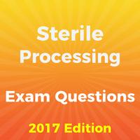 Sterile Processing Exam 2017 Edition