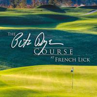 The Pete Dye Course at French Lick
